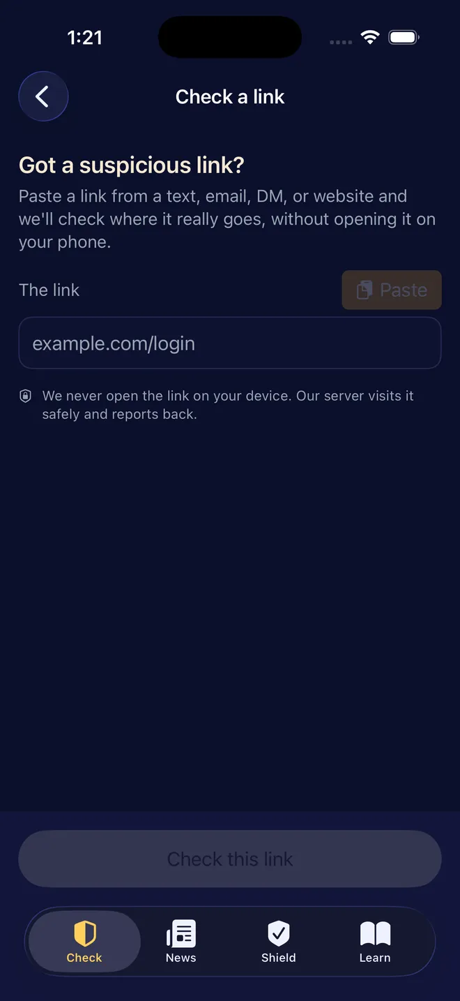 Scam Sentinel's Check a Link screen: paste a link from a text, email, DM, or website and we'll check where it really goes, without opening it on your phone.